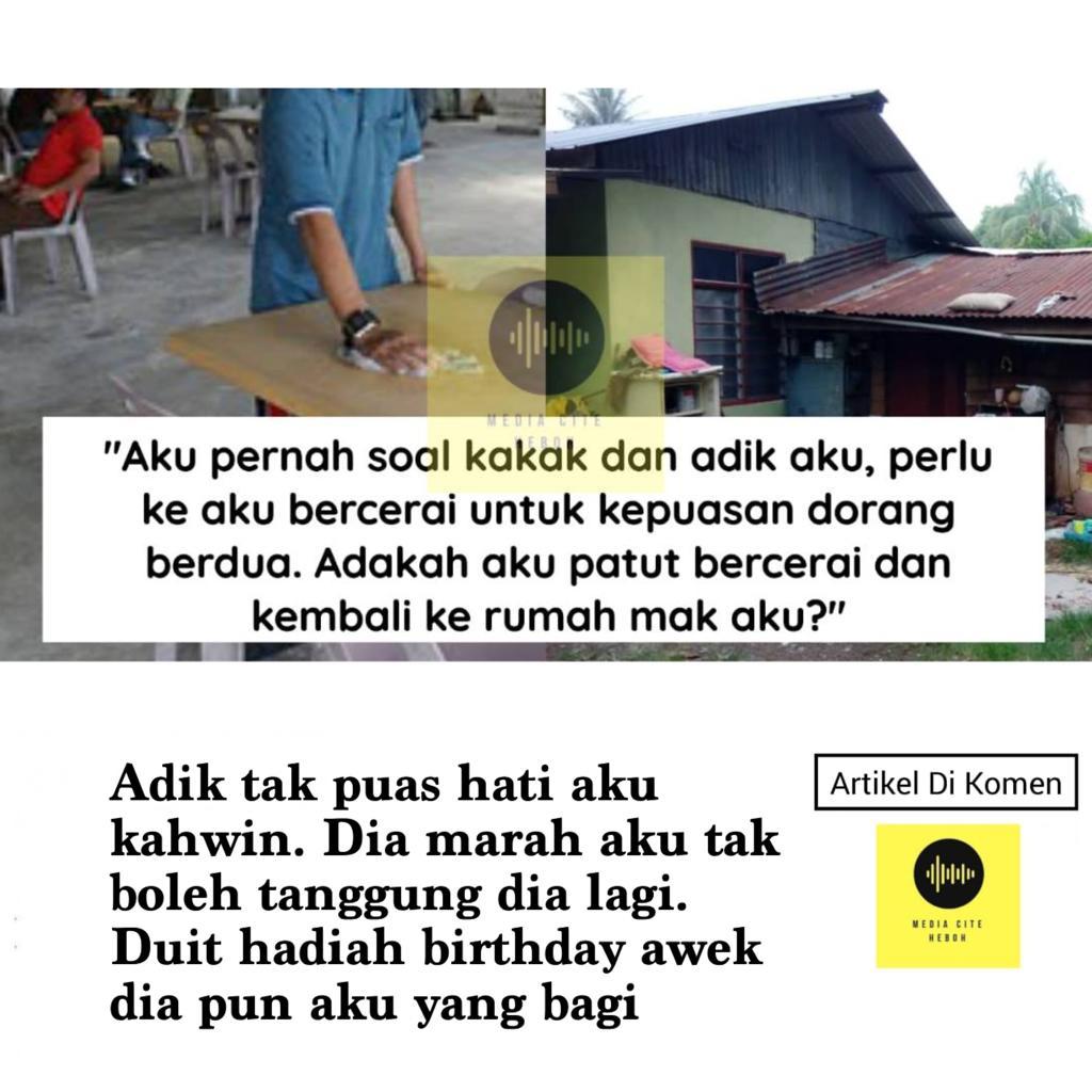 Adik Tak Puas Hati Aku Kahwin Dia Marah Aku Tak Boleh Tanggung Dia